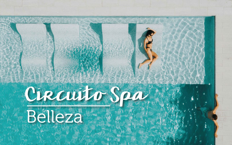 Circuito Spa y Belleza