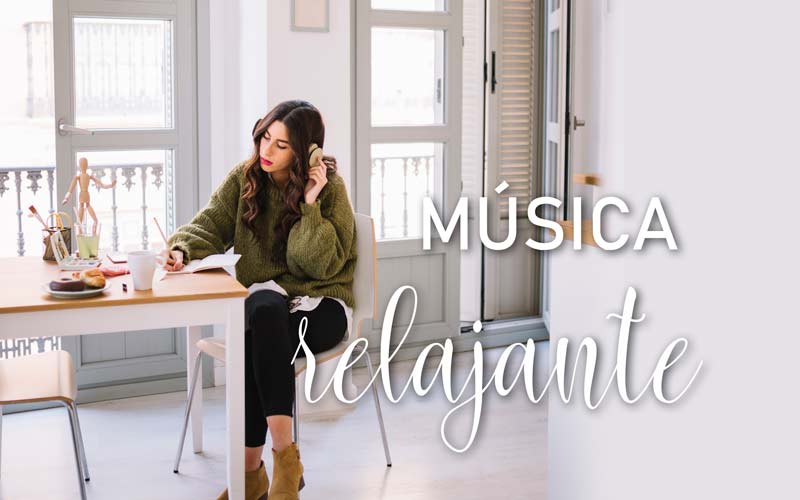 La mejor música relajante para disfrutar en casa